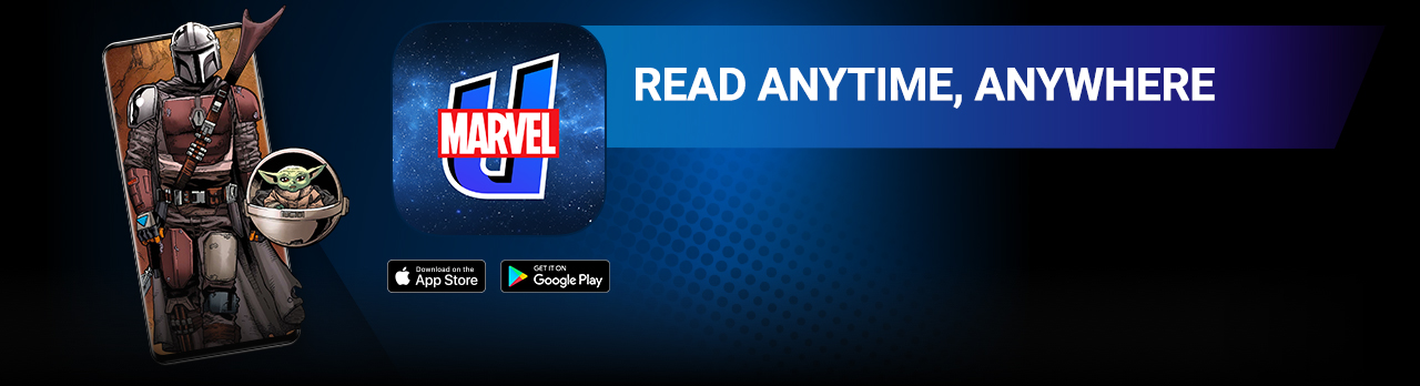 READ ANYTIME, ANYWHERE: For iPhone®, iPad®, Android devices™ and web. Vision next to the Marvel Unlimited logo and Apple App Store and Google Play Store icons.