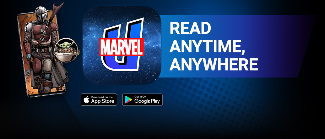 READ ANYTIME, ANYWHERE: For iPhone®, iPad®, Android devices™ and web. Vision next to the Marvel Unlimited logo and Apple App Store and Google Play Store icons.