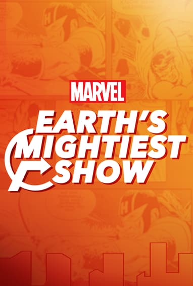 Earth's Mightiest Show Digital Series Show Poster