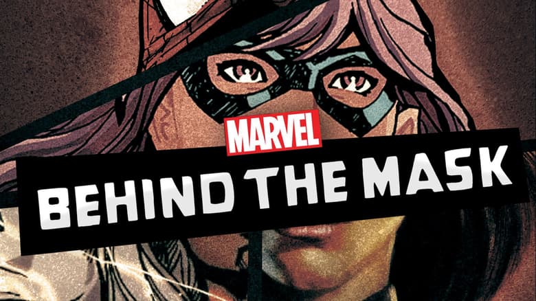 Marvel's Behind the Mask