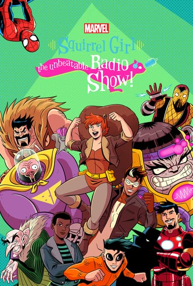 Marvel's Squirrel Girl: The Unbeatable Radio Show