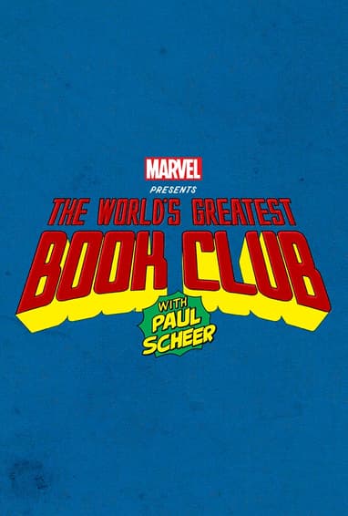 Marvel Presents: The World's Greatest Book Club With Paul Scheer Digital Series Poster